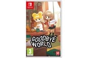 Spill - Goodbye World - Nintendo Switch - Eventyr - 5060997480235