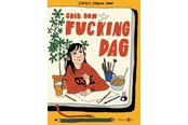 Graphic_Novel - Grib den fucking dag - 9788775926640